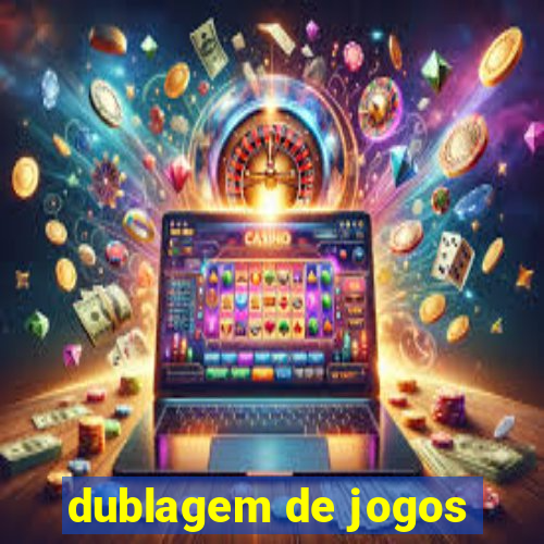 dublagem de jogos